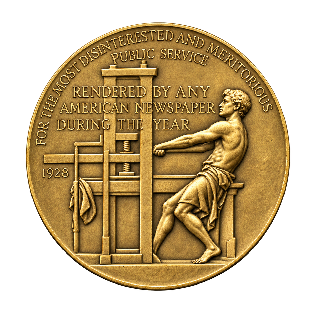 Reverse of the Pulitzer gold medal: a half-naked pressman hauling the bar of a wooden hand press, under the legend FOR THE MOST DISINTERESTED AND MERITORIOUS PUBLIC SERVICE RENDERED BY ANY AMERICAN NEWSPAPER DURING THE YEAR.